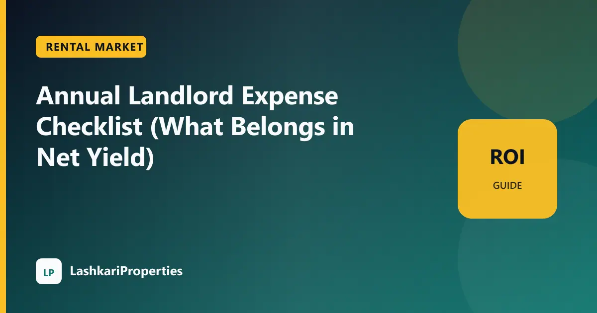 Annual Landlord Expense Checklist (What Belongs in Net Yield)