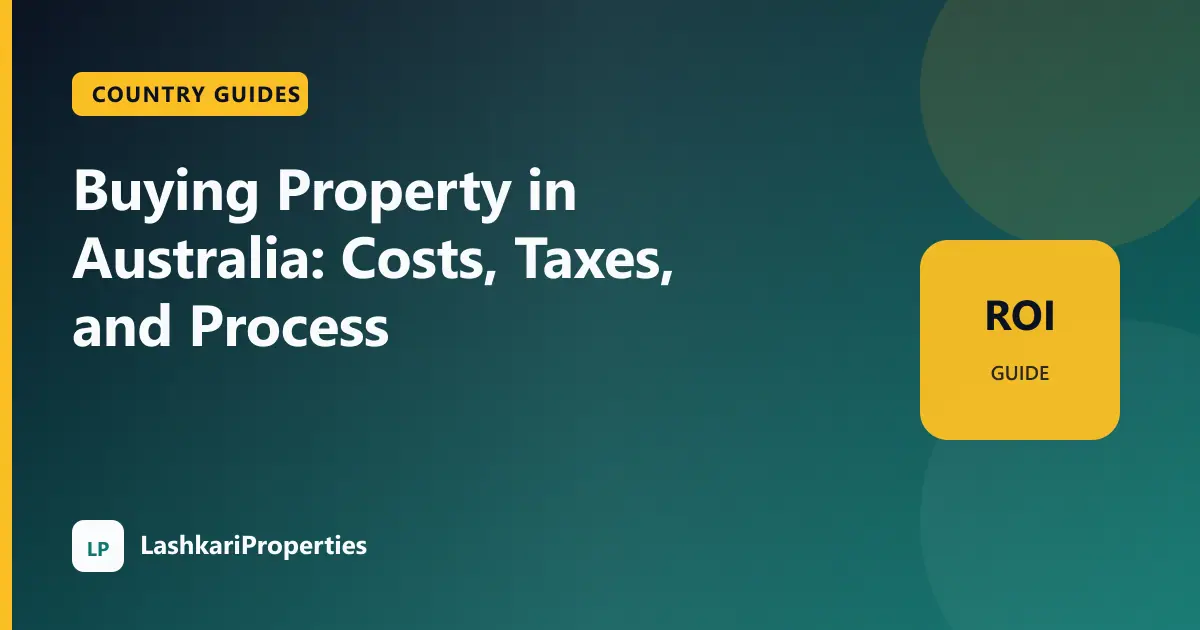 Buying Property in Australia: Costs, Taxes, and Process