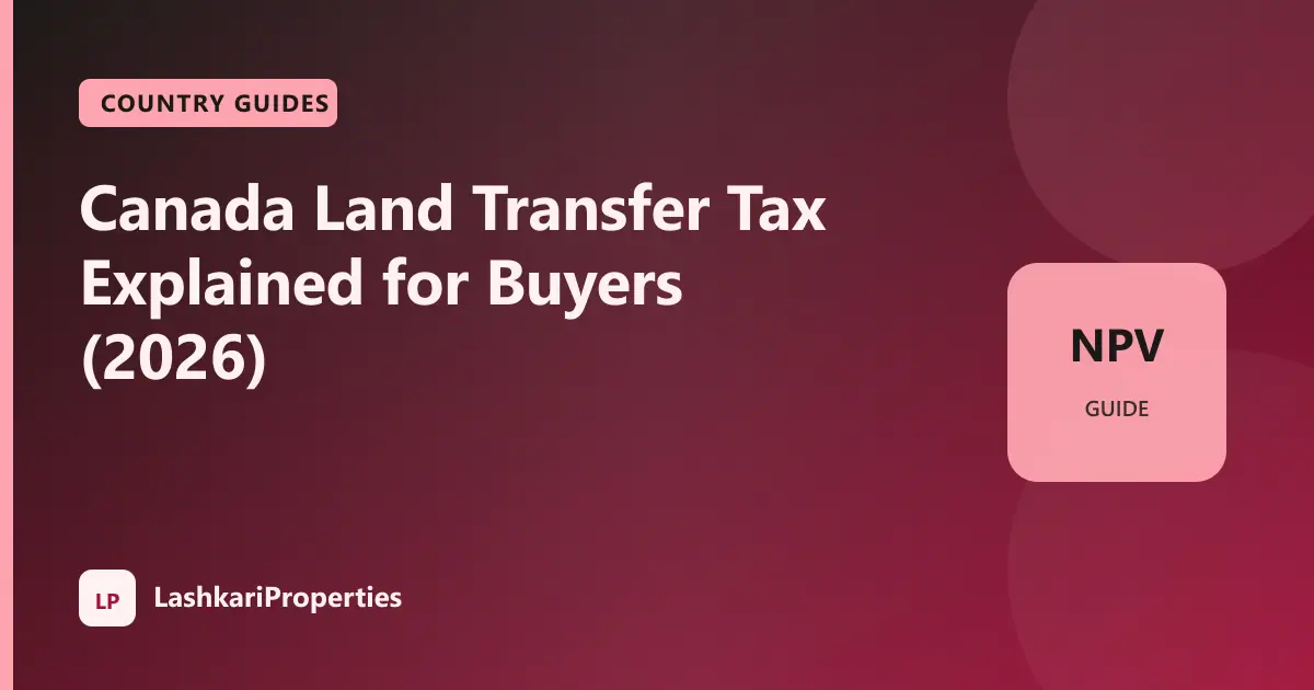 Canada Land Transfer Tax Explained for Buyers (2026)