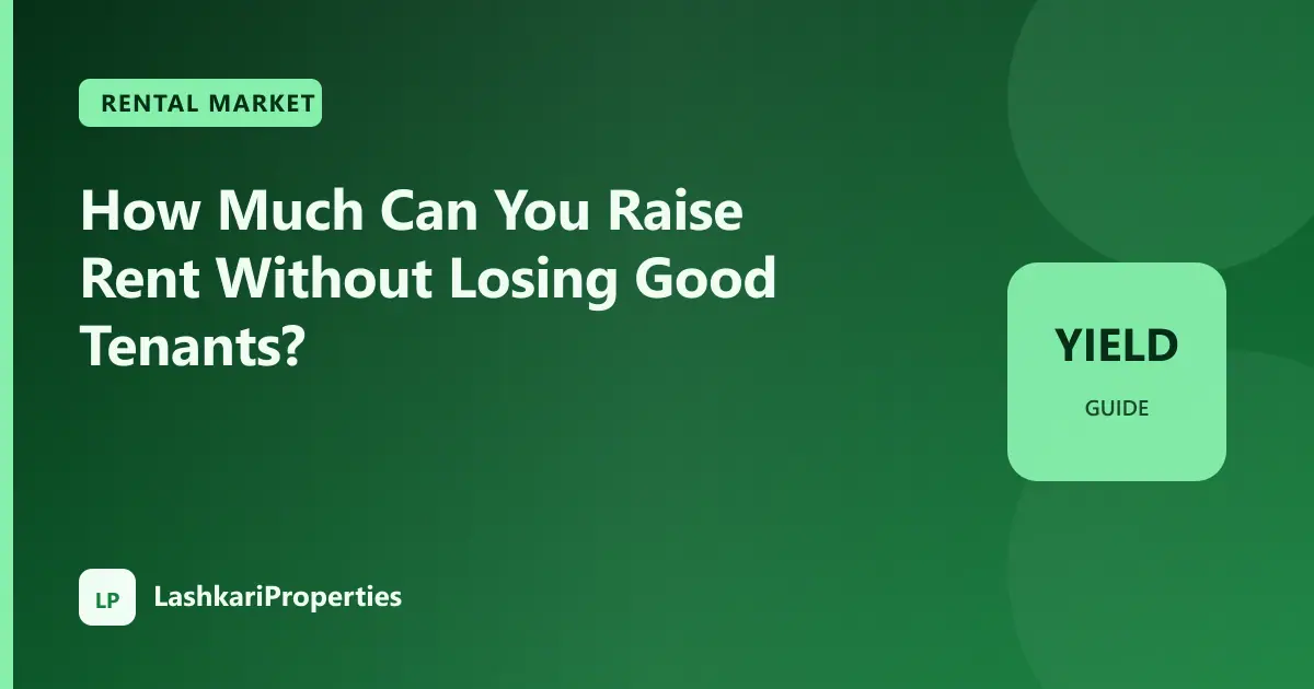 How Much Can You Raise Rent Without Losing Good Tenants?