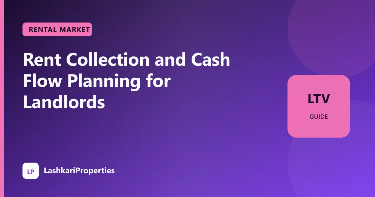 Rent Collection and Cash Flow Planning for Landlords