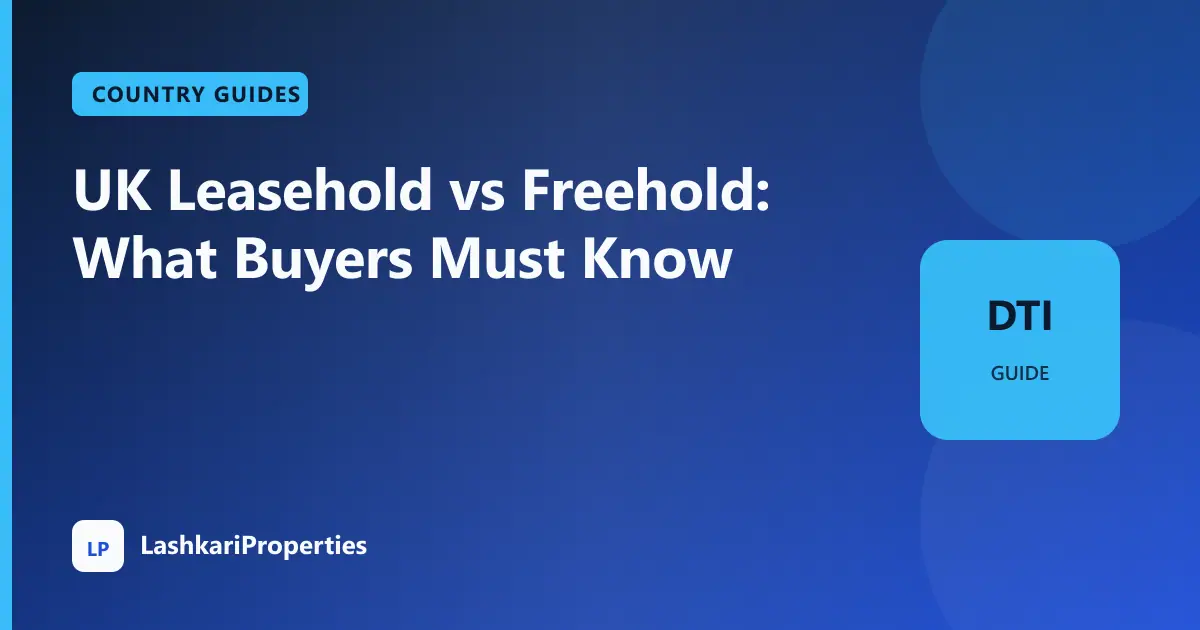 UK Leasehold vs Freehold: What Buyers Must Know