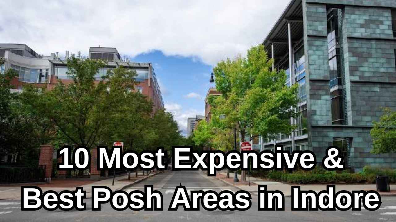 Top 10 Posh Areas in Indore
